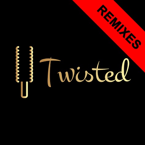 Twisted (Remixes)